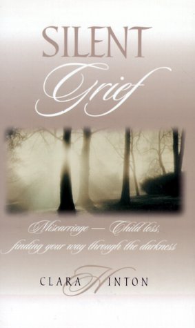 Silent Grief by Clara Hinton